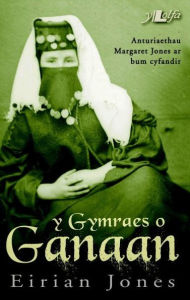 Title: Gymraes o Ganaan, Y, Author: Eirian Jones