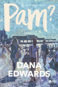 Title: Pam?, Author: Dana Edwards