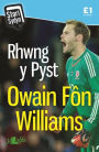 Stori Sydyn: Rhwng y Pyst - Hunangofiant Owain Fôn Williams