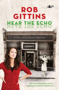 Title: Hear the Echo, Author: Rob Gittins