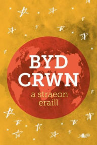 Title: Byd Crwn a Straeon Eraill, Author: Meinir Wyn Edwards