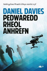 Title: Pedwaredd Rheol Anrhefn, Author: Daniel Davies