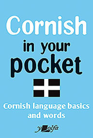 Title: Cornish in Your Pocket: Cornish Language Basics and Words, Author: Y Lolfa