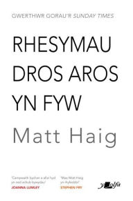 Title: Rhesymau dros Aros yn Fyw, Author: Matt Haig