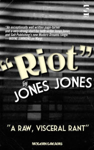 Title: Riot, Author: Jones Jones