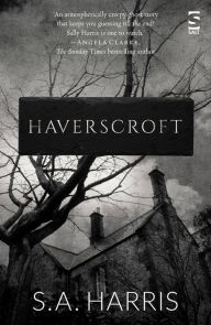 Title: Haverscroft, Author: S. A. Harris