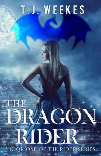 The Dragon Rider by T J Weekes, Paperback | Barnes & Noble®