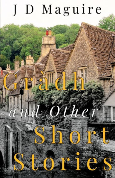 Gràdh and Other Short Stories