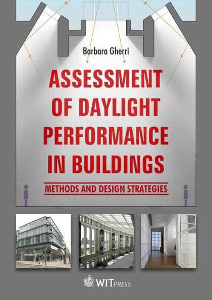 Assessment of Daylight Performance in Buildings: Methods and Design Strategies