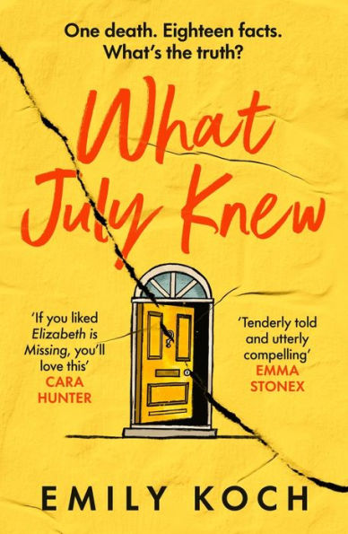 What July Knew: Will you discover the truth this summer's most heart-breaking mystery?