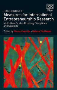 Title: Handbook of Measures for International Entrepreneurship Research: Multi-Item Scales Crossing Disciplines and Contexts, Author: Nicole Coviello