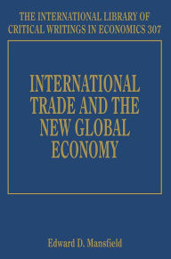 Title: International Trade and the New Global Economy, Author: Edward D. Mansfield