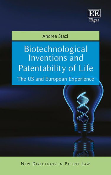 Biotechnological Inventions and Patentability of Life: The US and European Experience