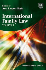 Title: International Family Law, Author: Ann Laquer Estin