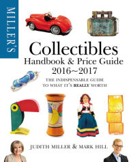 Ebook pc download Miller's Collectibles Price Guide 2016-2017 9781784721398 by Judith Miller
