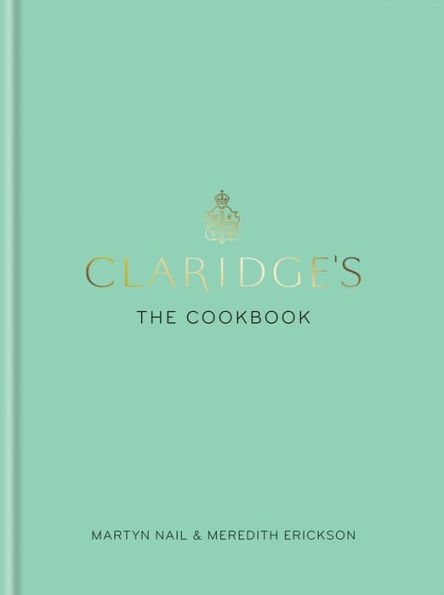 Claridges: The Cookbook