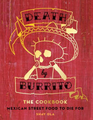 Title: Death by Burrito, Author: Shay Ola