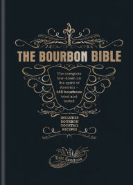 Title: The Bourbon Bible, Author: Eric Zandona