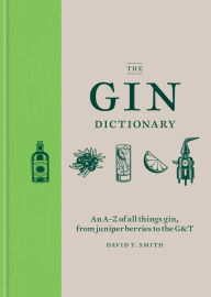 Title: The Gin Dictionary, Author: David T. Smith