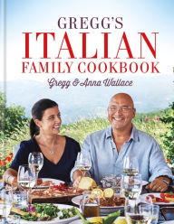Title: Gregg's Italian Family Cookbook, Author: Gregg Wallace