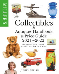 Pdb books download Miller's Collectibles Handbook & Price Guide 2021-2022: The indispensable guide to what it's really worth (English literature) 9781784726706