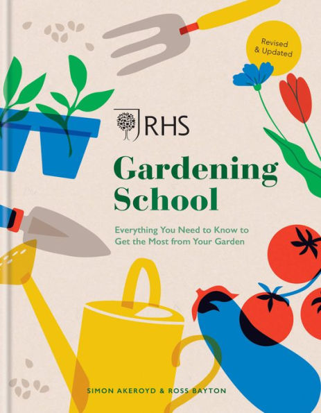 RHS Gardening School: Everything You Need to Know to Garden Like a Professional