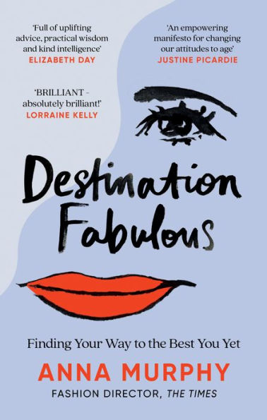 Destination Fabulous: Finding your way to the best you yet