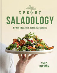 Ipad textbooks download Sprout & Co Saladology: Fresh Ideas for Delicious Salads by Theo Kirwan