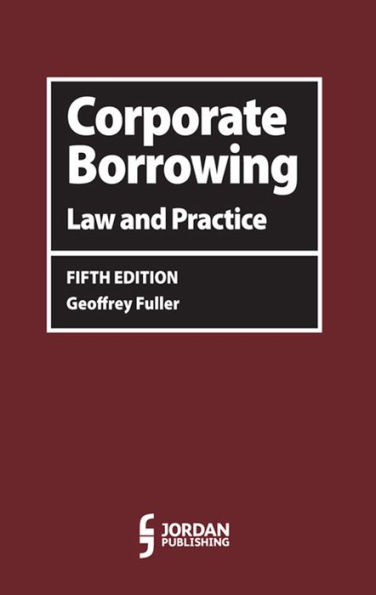 Corporate Borrowing:: Law and Practice