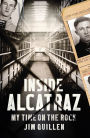 Inside Alcatraz: My Time on the Rock