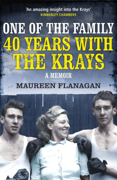 One of the Family: 40 Years with Krays