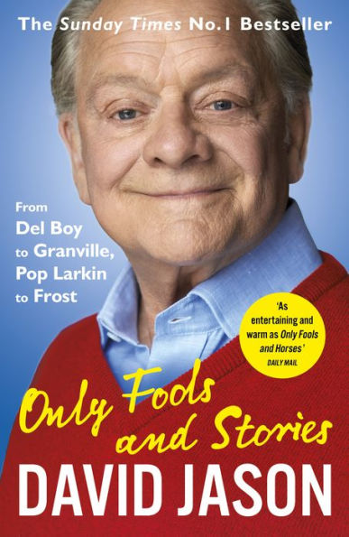 Only Fools and Stories: From Del Boy to Granville, Pop Larkin Frost