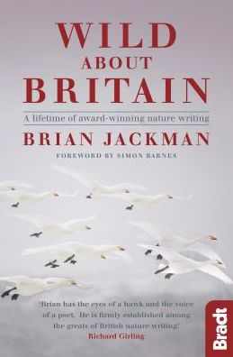 Wild About Britain: A Collection of Award-Winning Nature Writing