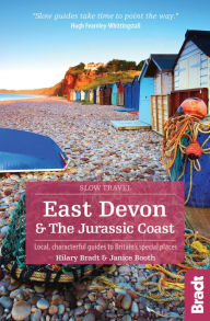Title: East Devon & the Jurassic Coast: Local, characterful guides to Britain's Special Places, Author: Hilary Bradt