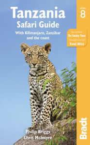 Title: Tanzania Safari Guide: with Kilimanjaro, Zanzibar and the coast, Author: Philip Briggs