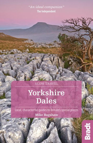 Yorkshire Dales: Local, characterful guides to Britain's special places