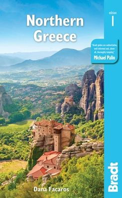 Northern Greece: including Thessaloniki, Macedonia, Pelion, Mount Olympus, Chalkidiki, Meteora and the Sporades