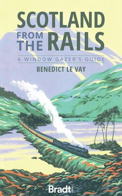 Scotland from the Rails: A Window Gazer's Guide