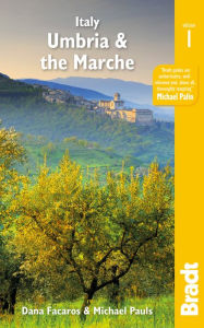 Title: Italy: Umbria & The Marche, Author: Dana Facaros