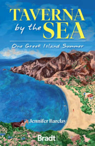 Title: The Taverna by the Sea: One Greek Island Summer, Author: Jennifer Barclay Jennifer Barclay