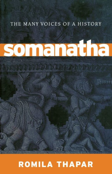Somanatha: The Many Voices of a History