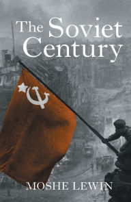 Title: The Soviet Century, Author: Moshe Lewin