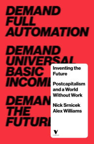 Free phone book download Inventing the Future: Postcapitalism and a World Without Work