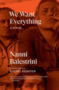 Title: We Want Everything, Author: Nanni Balestrini
