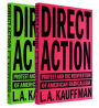 Direct Action: Protest and the Reinvention of American Radicalism