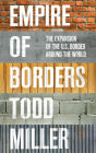 Empire of Borders: The Expansion of the US Border Around the World