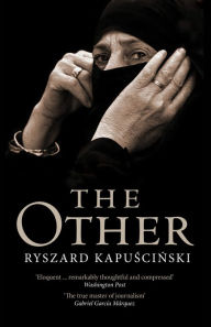 Title: The Other, Author: Ryszard Kapuscinski