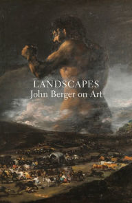 Title: Landscapes: John Berger on Art, Author: John Berger