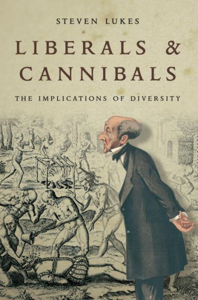 Liberals and Cannibals: The Implications of Diversity