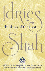 Title: Thinkers of the East, Author: Idries Shah